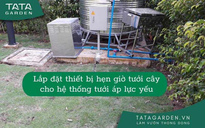 Lắp đặt hệ thống tưới cây tự động khi áp lực nước yếu