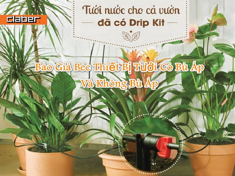 Bao gia bec thiet bi tuoi co bu ap va khong bu ap