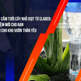 Chọn que cắm tưới cây nhỏ giọt từ Claber: Trải nghiệm mới cho bạn và lợi ích cho khu vườn thân yêu