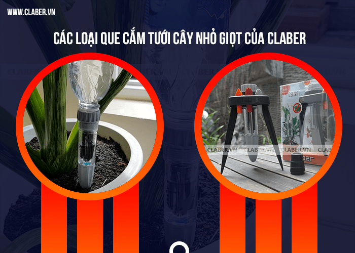 các lại que cắm tưới cây nhỏ giọt tại claber