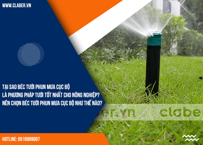 Tại sao béc tưới phun mưa cục bộ là phương pháp tưới tốt nhất?
