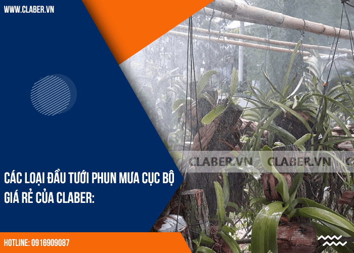 Các loại đầu tưới phun mưa cục bộ giá rẻ của Claber