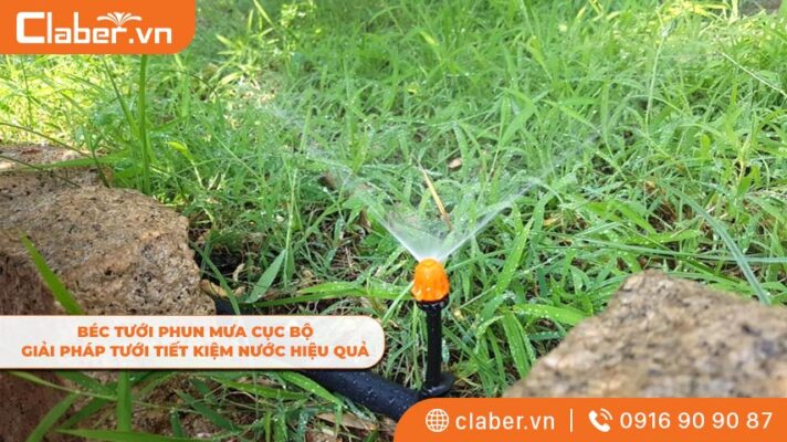 Béc tưới phun mưa cục bộ - Giải pháp tưới tiết kiệm nước hiệu quả