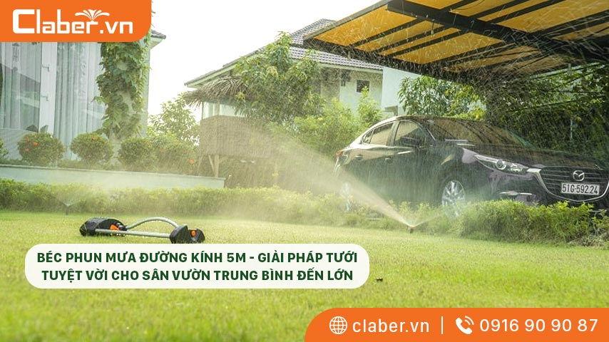 Béc phun mưa đường kính 5m - giải pháp tưới tuyệt vời cho sân vườn trung bình đến lớn